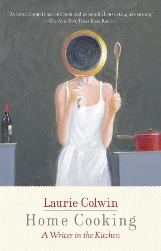Home Cooking by Laurie Colwin