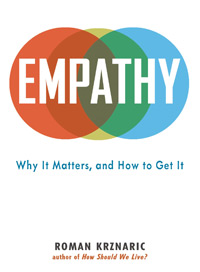 Empathy: Why It Matters, and How to Get It