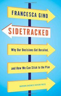 sidetracked by francesca gino