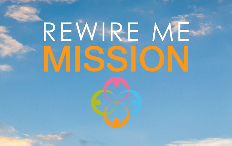 Rewire Me Mission