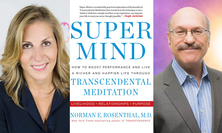 Dr. Norman Rosenthal Talks ‘Super Mind’ & Transcendental Meditation w/Rose