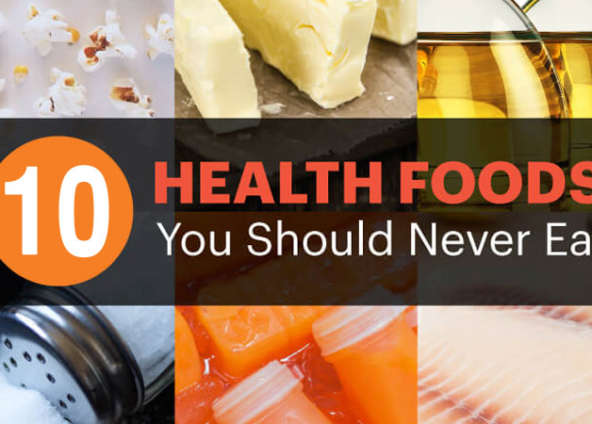 10 So-Called Health Foods You Should Never Eat