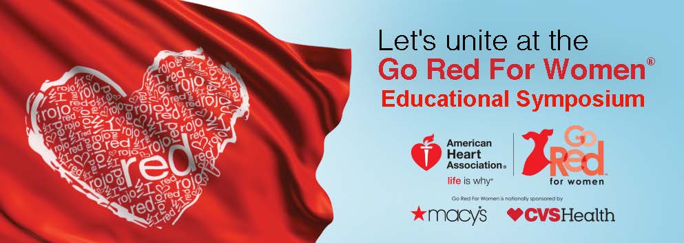 Go Red For Women® Educational Symposium “The Heart-Brain Connection”