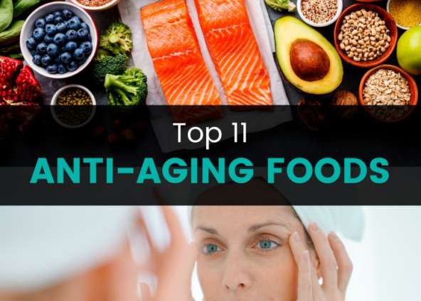 Top 11 Anti-Aging Foods + How to Get Them in Your Diet